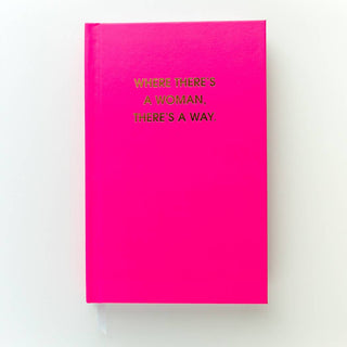 Where There's A Woman There's A Way Journal